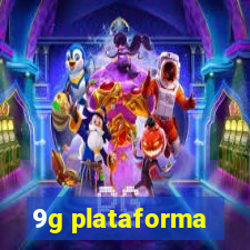 9g plataforma